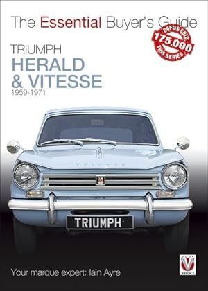 Seller image for Triumph Herald & Vitesse : 1959 - 1971 for sale by GreatBookPrices