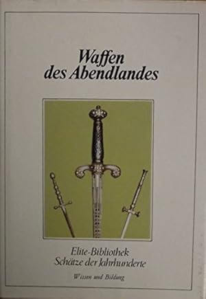 Seller image for Waffen des Abendlandes for sale by NEPO UG