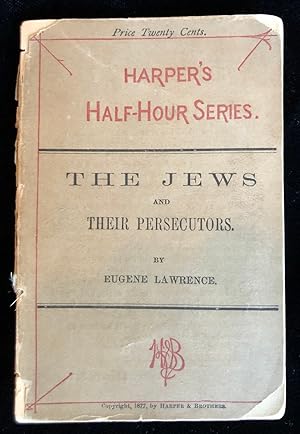 THE JEWS AND THEIR PERSECUTORS