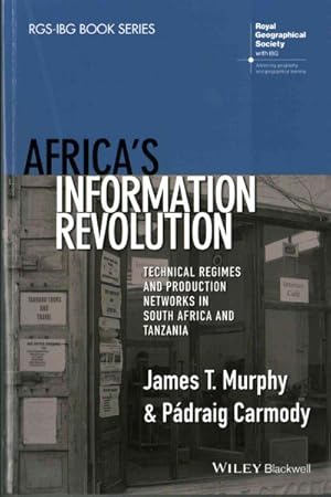 Bild des Verkufers fr Africa's Information Revolution : Technical Regimes and Production Networks in South Africa and Tanzania zum Verkauf von GreatBookPricesUK