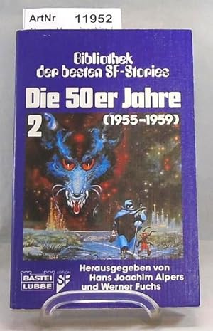 Seller image for Die 50er Jahre 2 (1955 - 1959) Bibliothek der besten SF-Storis for sale by Die Bchertruhe
