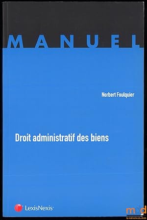 Image du vendeur pour DROIT ADMINISTRATIF DES BIENS, 1red., coll. Manuel mis en vente par La Memoire du Droit