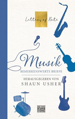 Seller image for Musik - Letters of Note : Bemerkenswerte Briefe for sale by AHA-BUCH GmbH