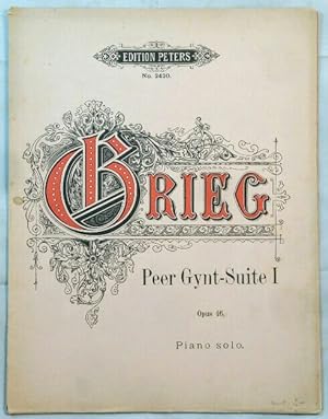 Peer Gynt-Suite 1 Op. 46. Für Pianoforte solo arrangiert vom komponisten.