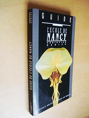 Image du vendeur pour Guide de l'cole de Nancy mis en vente par Au Coeur  l'Ouvrage