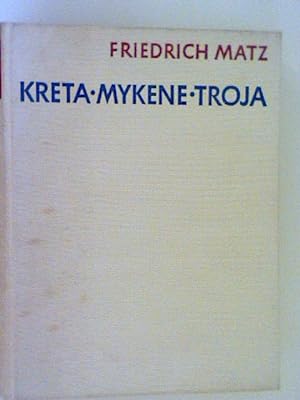 Bild des Verkufers fr Kreta, Mykene, Troja zum Verkauf von ANTIQUARIAT FRDEBUCH Inh.Michael Simon
