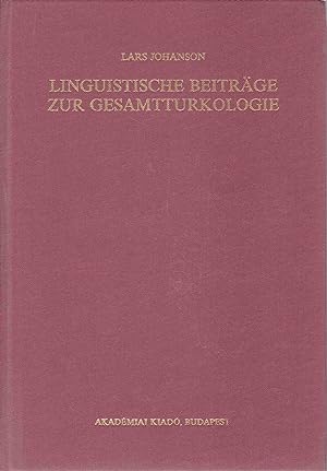 Linguistische Beiträge zur Gesamtturkologie. Bibliotheka Orientalis Hungarica, XXXVII.