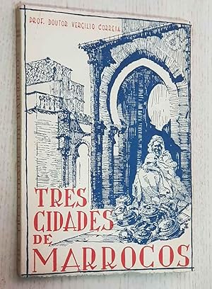 TRES CIDADES DE MARROCOS