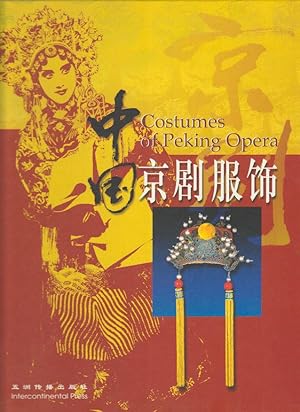 Costume of Peking Opera.       . [Zhongguo jing ju fu shi].