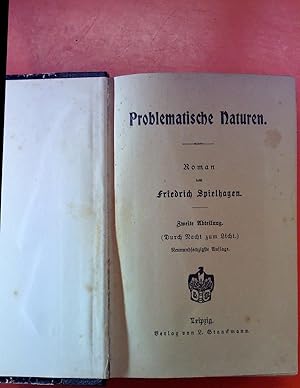 Bild des Verkufers fr Problematische Naturen. Roman von Friedrich Spielhagen. Zweite Abteilung. zum Verkauf von biblion2