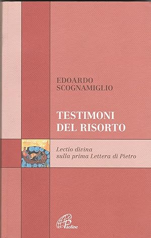 Immagine del venditore per Testimoni del risorto. Lectio divina sulla prima lettera di Pietro. venduto da Libreria Gull