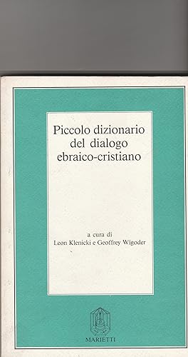 Imagen del vendedor de Piccolo dizionario del dialogo ebraico-cristiano a la venta por Libreria Gull