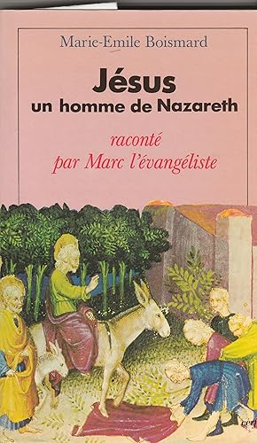 Seller image for Jsus un homme de Nazareth racont par Marc l'vangliste. for sale by Libreria Gull