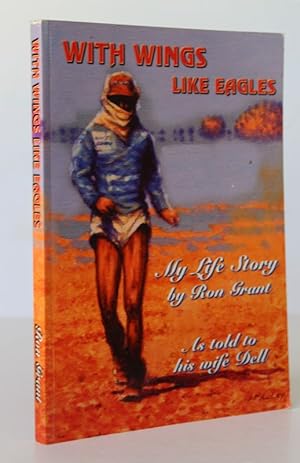 Immagine del venditore per With Wings Like Eagles. My Life Story venduto da A&F.McIlreavy.Buderim Rare Books