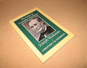 Seller image for The Father of Canadian Psychiatry Joseph Workman for sale by Homeward Bound Books