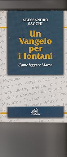 Seller image for Un Vangelo per i lontani. Come leggere Marco. for sale by Libreria Gull