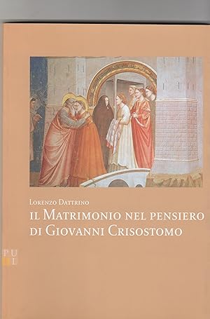 Immagine del venditore per Il Matrimonio nel pensiero di Giovanni Crisostomo. venduto da Libreria Gull