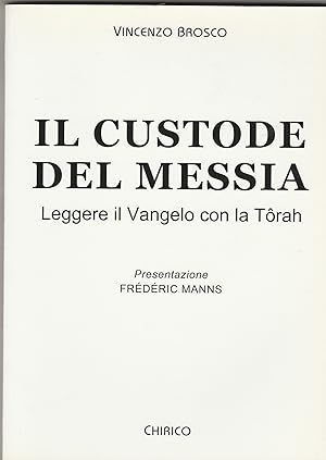 Image du vendeur pour Il custode del Messia. Leggere il Vangelo con la Trah. Giuseppe, uomo giusto, icona del Padre. mis en vente par Libreria Gull