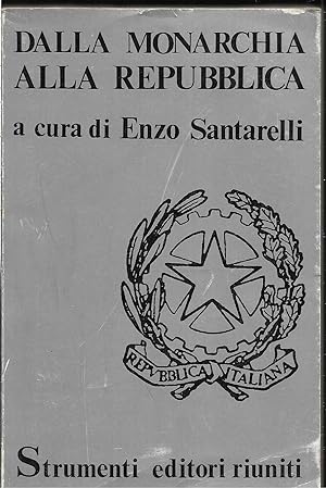 Bild des Verkufers fr Dalla monarchia alla repubblica 1943-1946 zum Verkauf von Libreria Tara