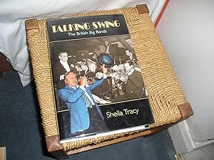 Seller image for Talking Swing . The British Big Bands. for sale by Lyndon Barnes Books