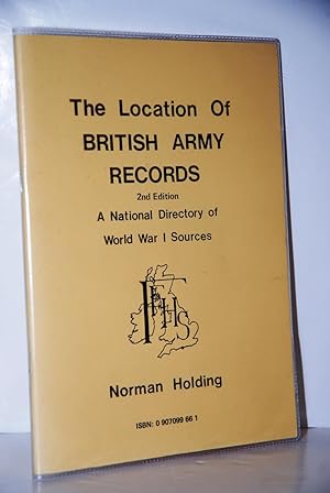 Bild des Verkufers fr The Location of British Army Records A National Directory of World War I Sources zum Verkauf von Nugget Box  (PBFA)