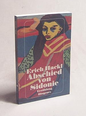 Bild des Verkufers fr Abschied von Sidonie : Erzhlung / Erich Hackl zum Verkauf von Versandantiquariat Buchegger