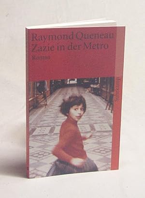 Bild des Verkufers fr Zazie in der Metro / Raymond Queneau. Aus dem Franz. von Eugen Helml zum Verkauf von Versandantiquariat Buchegger