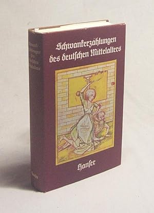 Bild des Verkufers fr Schwankerzhlungen des deutschen Mittelalters / Ausgew. u. bers. von Hanns Fischer zum Verkauf von Versandantiquariat Buchegger
