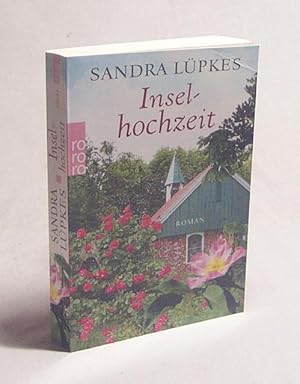 Image du vendeur pour Inselhochzeit : Roman / Sandra Lpkes mis en vente par Versandantiquariat Buchegger