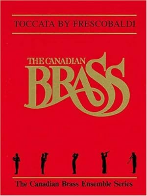 Imagen del vendedor de Toccata by Frescobaldi (Brass Ensemble) by The Canadian Brass, Mills, Fred [Paperback ] a la venta por booksXpress