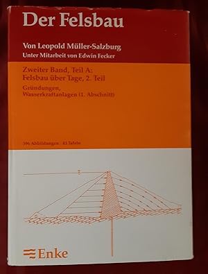 Müller, Leopold: Der Felsbau; Teil: Bd. 2., Felsbau über Tage. - Teil 2. Teil A., Gründungen ; Wa...