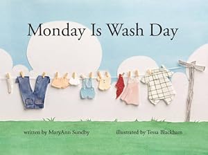 Seller image for Monday Is Wash Day by Sundby, MaryAnn [Hardcover ] for sale by booksXpress