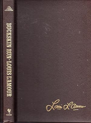 Buckskin Run (Louis LAmour Collection)(Leatherette) by L'Amour