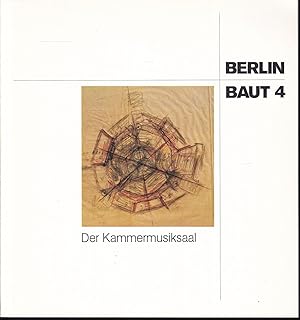 Imagen del vendedor de Kammermusiksaal der Berliner Philharmonie (= Berlin baut, 4) a la venta por Graphem. Kunst- und Buchantiquariat