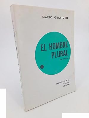 Bild des Verkufers fr EL HOMBRE PLURAL. EX NOVELA (Mario Graciotti) Prometeo, 1974 zum Verkauf von Libros Fugitivos