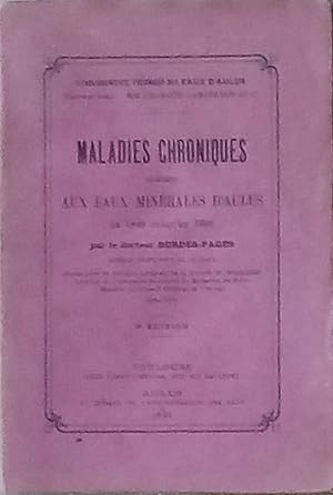 Maladies chroniques traitées par les eaux minérales d'Aulus de 1848 jusqu'en 1890