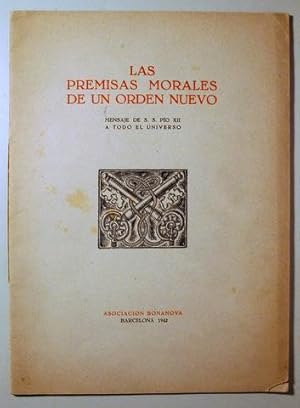 Imagen del vendedor de LAS PREMISAS MORALES DE UN ORDEN NUEVO - Barcelona 1942 a la venta por Llibres del Mirall