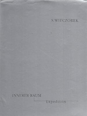 Bild des Verkufers fr Sylvia Wieczorek ; Innerer Raum - Expedition / Sylvia Wieczorek; [erschienen anlsslich der Ausstellung im Kunstmuseum Dsseldorf, 5.1997 - 6.1997] zum Verkauf von Licus Media