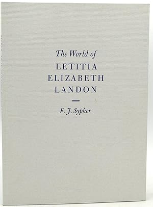 THE WORLD OF LETITIA ELIZABETH LANDON. A LITERARY CELEBRITY OF THE 1830S