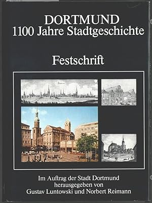 Dortmund, 1100 Jahre Stadtgeschichte : Festschrift. Im Auftrage der Stadt herausgegeben von Gusta...