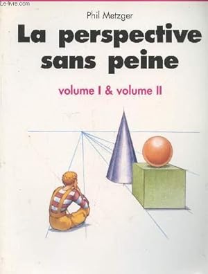 Bild des Verkufers fr La perspective sans peine volume I & volume II (en un seul volume) zum Verkauf von Le-Livre