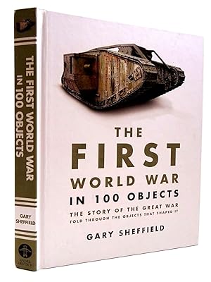 Imagen del vendedor de THE FIRST WORLD WAR IN 100 OBJECTS a la venta por Stella & Rose's Books, PBFA
