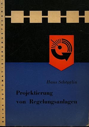 Imagen del vendedor de Projektierung von Regelungsanlagen" a la venta por Antiquariat Kastanienhof