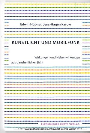 Seller image for Kunstlicht und Mobilfunk : Wirkungen und Nebenwirkungen aus ganzheitlicher Sicht for sale by Dennis Wolter