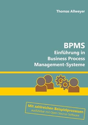 Bild des Verkufers fr BPMS : Einfhrung in Business Process Management-Systeme zum Verkauf von AHA-BUCH GmbH