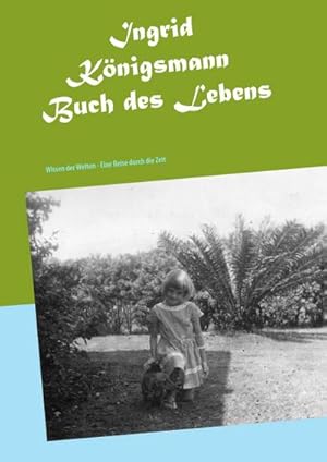 Bild des Verkufers fr Buch des Lebens : Wissen der Welten - Eine Reise durch die Zeit zum Verkauf von AHA-BUCH GmbH