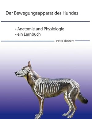 Bild des Verkufers fr Der Bewegungsapparat des Hundes zum Verkauf von AHA-BUCH GmbH