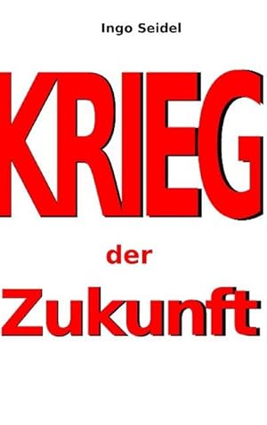 Bild des Verkufers fr Krieg der Zukunft zum Verkauf von AHA-BUCH GmbH