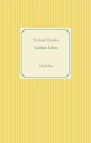 Bild des Verkufers fr Leichtes Leben : Gedichte zum Verkauf von AHA-BUCH GmbH