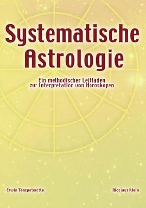 Bild des Verkufers fr Systematische Astrologie zum Verkauf von AHA-BUCH GmbH